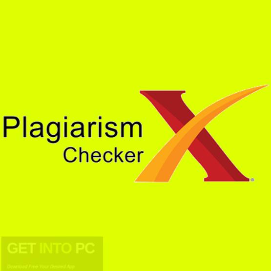 Plagiarism Checker X Free Download