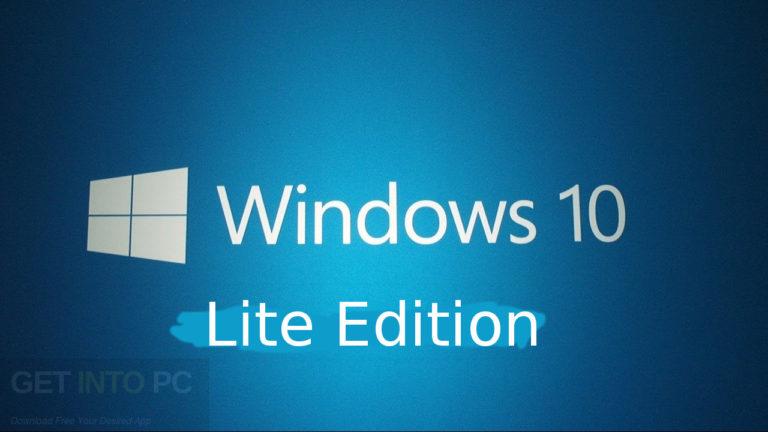 Windows 10 Lite Edition Free Download