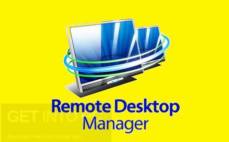 Remote Desktop Manager Enterprise Free Download