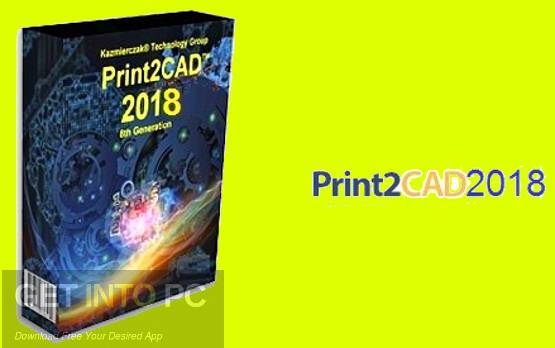 Print2CAD 2018 x64 Free Download