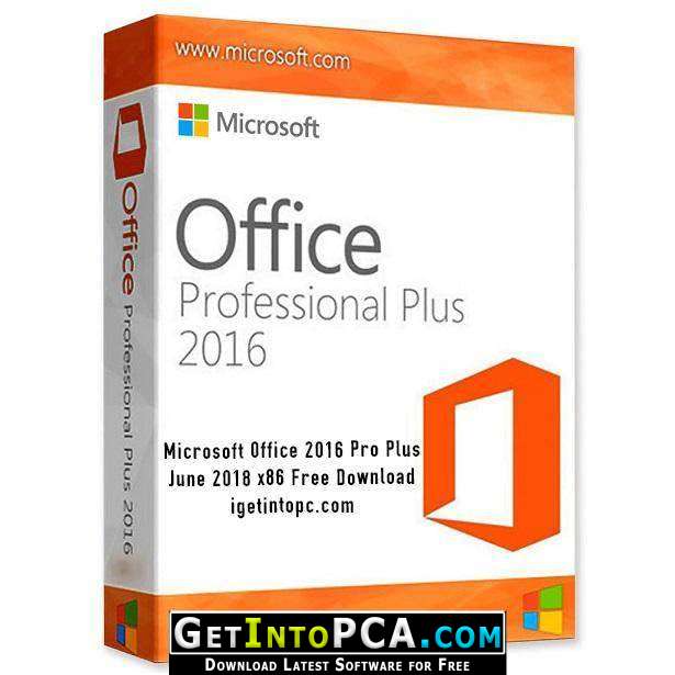 Microsoft Office 2016 Pro Plus June 2018 x86 Free Download