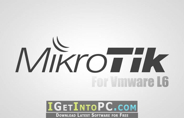 Download Mikrotik RouterOS 6.40.5 Level 6 for VMware