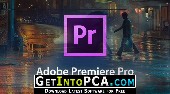 Adobe Premiere Pro CC 2018 12.1.2.69 x64 Free Download