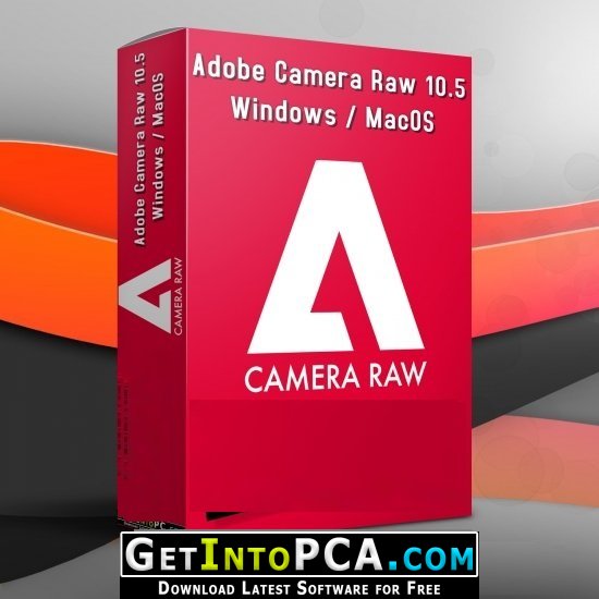 Adobe Camera Raw 10.5 Windows MacOS Free Download