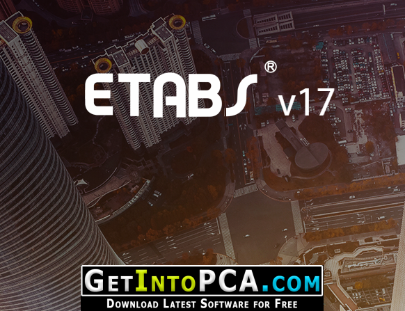 CSI ETABS Ultimate 17.0.1 Build 1888 Free Download