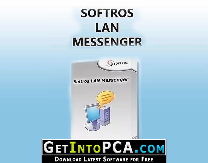 Softros LAN Messenger 9.2 Free Download