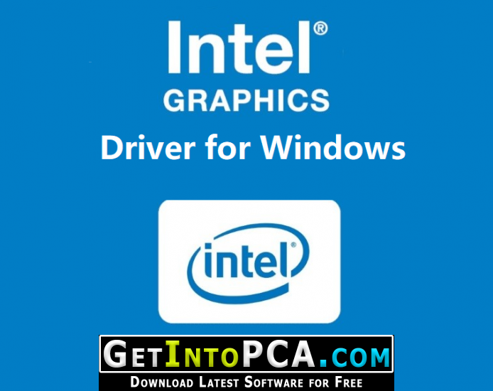 Intel Graphics Driver for Windows 10 24.20.100.6323 Free Download