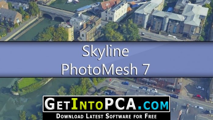 Skyline PhotoMesh 7 – PhotoMesh Fuser 7 Free Download