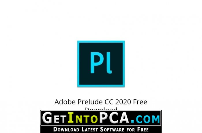 Adobe Prelude CC 2020 Free Download