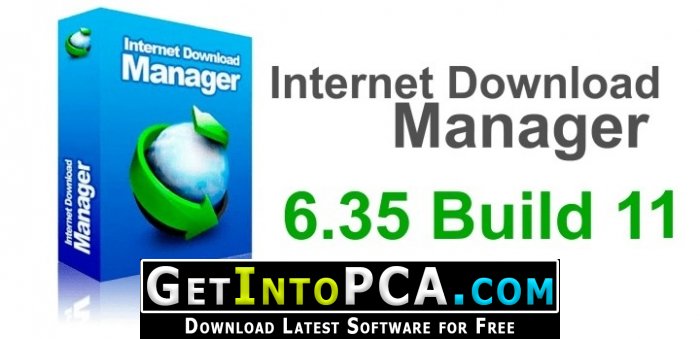 Internet Download Manager 6.35 Build 11 Retail IDM Free Download