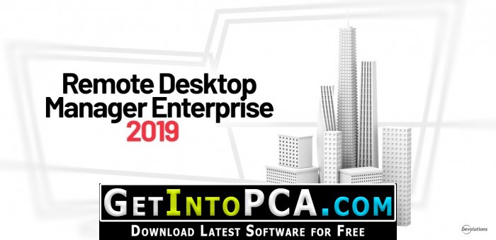 Remote Desktop Manager Enterprise 2019.2.19 Free Download Windows and MacOS