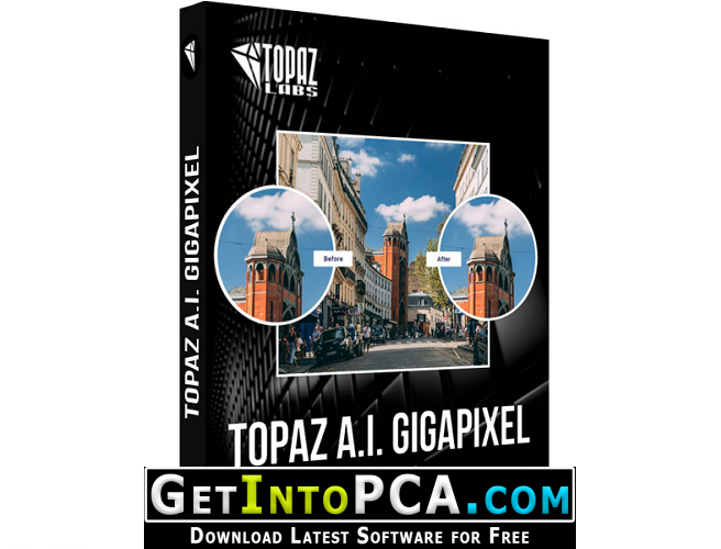 Topaz Gigapixel AI 4.4.5 Free Download