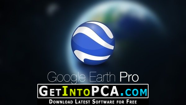 Google Earth Pro 7.3.3.7692 Free Download