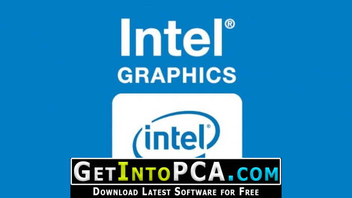 Intel Graphics Driver for Windows 10 27.20.100.8336 Free Download