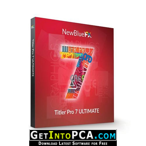 NewBlueFX Titler Pro 7 Ultimate Free Download