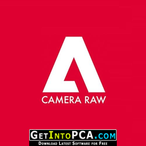 Adobe Camera Raw 15 Free Download Windows and MacOS